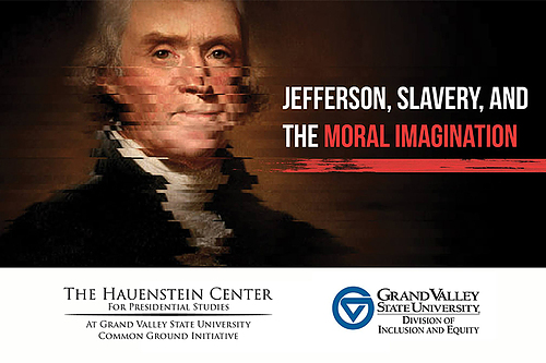 Jefferson, Slavery, and the Moral Imagination: Race and American memory at the crossroads