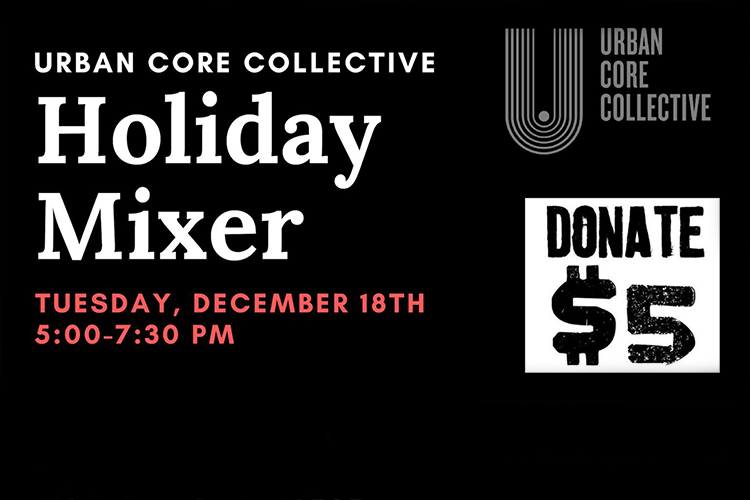 Urban Core Collective Holiday Mixer: Networking for good
