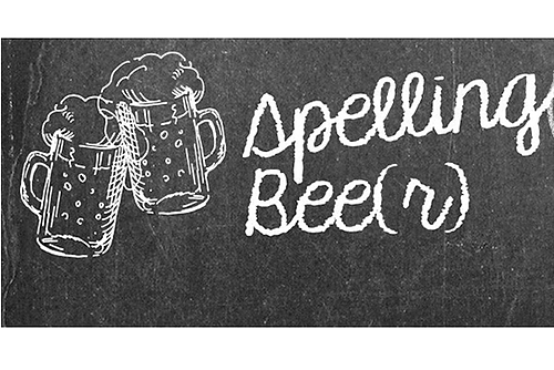 Spelling Bee(r): Adult fun with consonants and vowels
